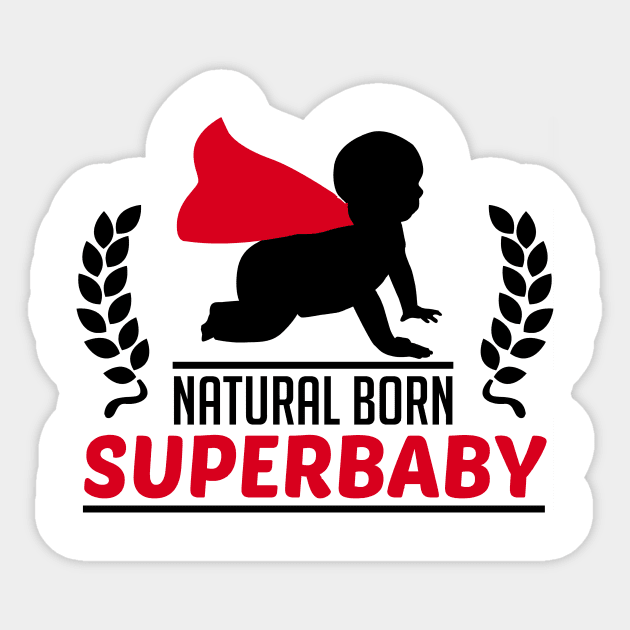 Natural born Superbaby Sticker by CheesyB